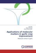 Bild des Verkufers fr Applications of molecular markers in garlic crop improvement zum Verkauf von moluna