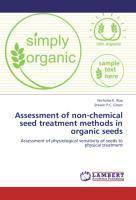 Imagen del vendedor de Assessment of non-chemical seed treatment methods in organic seeds a la venta por moluna