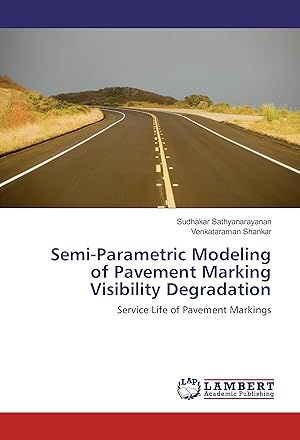 Imagen del vendedor de Semi-Parametric Modeling of Pavement Marking Visibility Degradation a la venta por moluna