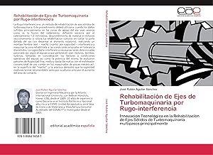 Seller image for Rehabilitacin de Ejes de Turbomaquinaria por Rugo-interferencia for sale by moluna