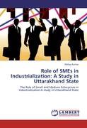 Bild des Verkufers fr Role of SMEs in Industrialization: A Study in Uttarakhand State zum Verkauf von moluna