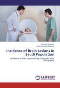 Seller image for Incidence of Brain Lesions in Saudi Population for sale by moluna