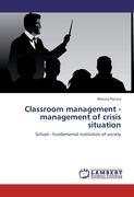 Bild des Verkufers fr Classroom management - management of crisis situation zum Verkauf von moluna