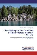 Seller image for The Military in the Quest for Stable Federal System in Nigeria for sale by moluna