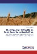 Seller image for The Impact of HIV/AIDS on Food Security in Rural Africa for sale by moluna