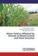 Imagen del vendedor de Maize Yield as Affected by Periods of Weed Control and Plant Densities a la venta por moluna