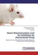 Seller image for Heam Polymerization and its Inhibition by Antimalarial Drug for sale by moluna