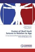 Seller image for Fusion of Skull Vault Sutures in Relation to Age for sale by moluna