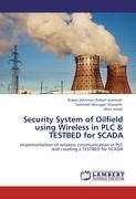 Immagine del venditore per Security System of Oilfield using Wireless in PLC & TESTBED for SCADA venduto da moluna