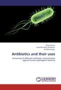 Imagen del vendedor de Antibiotics and their uses a la venta por moluna