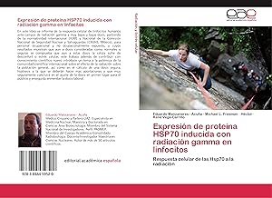 Seller image for Expresin de protena HSP70 inducida con radiacin gamma en linfocitos for sale by moluna