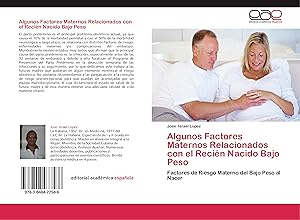 Seller image for Algunos Factores Maternos Relacionados con el Recin Nacido Bajo Peso for sale by moluna