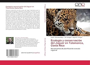 Bild des Verkufers fr Ecologa y conservacin del Jaguar en Talamanca, Costa Rica zum Verkauf von moluna