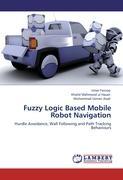 Bild des Verkufers fr Fuzzy Logic Based Mobile Robot Navigation zum Verkauf von moluna