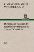 Imagen del vendedor de Dictionnaire raisonn de l architecture franaise du XIe au XVIe sicle (6/9) a la venta por moluna