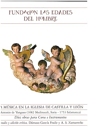 La música en la iglesia de Castilla y León.Antonio de Yanguas(1682 Medinacelli, Soria- 1753 Salam...