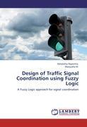 Seller image for Design of Traffic Signal Coordination using Fuzzy Logic for sale by moluna