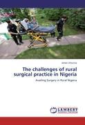 Seller image for The challenges of rural surgical practice in Nigeria for sale by moluna