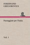 Immagine del venditore per Passeggiate per l Italia, vol. 1 venduto da moluna