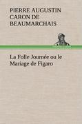 Imagen del vendedor de La Folle Journe ou le Mariage de Figaro a la venta por moluna