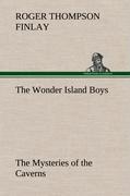 Seller image for The Wonder Island Boys: The Mysteries of the Caverns for sale by moluna