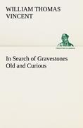 Seller image for In Search of Gravestones Old and Curious for sale by moluna