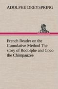 Bild des Verkufers fr French Reader on the Cumulative Method The story of Rodolphe and Coco the Chimpanzee zum Verkauf von moluna