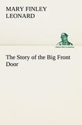 Seller image for The Story of the Big Front Door for sale by moluna