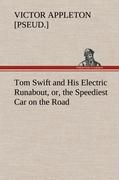 Seller image for Tom Swift and His Electric Runabout, or, the Speediest Car on the Road for sale by moluna