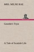 Bild des Verkufers fr Geordie s Tryst A Tale of Scottish Life zum Verkauf von moluna