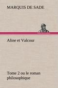 Bild des Verkufers fr Aline et Valcour, tome 2 ou le roman philosophique zum Verkauf von moluna