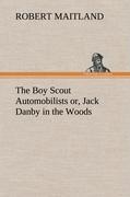 Seller image for The Boy Scout Automobilists or, Jack Danby in the Woods for sale by moluna