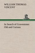 Seller image for In Search of Gravestones Old and Curious for sale by moluna