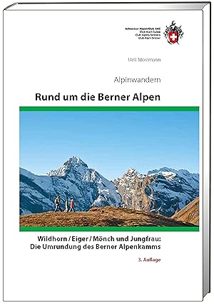 Image du vendeur pour SAC Alpinwandern. Rund um die Berner Alpen mis en vente par moluna