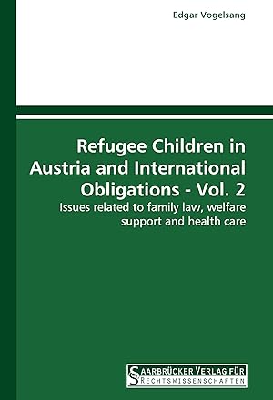 Seller image for Refugee Children in Austria and International Obligations - Vol. 2 for sale by moluna