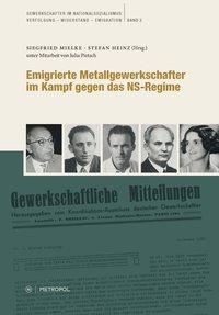 Bild des Verkufers fr Emigrierte Metallgewerkschafter im Kampf gegen das NS-Regime zum Verkauf von moluna