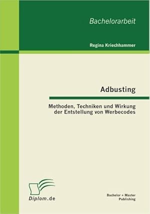 Seller image for Adbusting: Methoden, Techniken und Wirkung der Entstellung von Werbecodes for sale by moluna