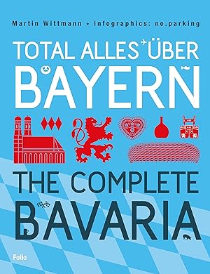 Imagen del vendedor de Total alles ber Bayern / The Complete Bavaria a la venta por moluna