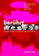 Immagine del venditore per Berhrt - Alltagsgeschichten von Familien mit behinderten Kindern venduto da moluna