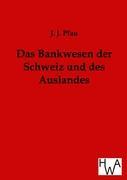 Seller image for Das Bankwesen der Schweiz und des Auslandes for sale by moluna
