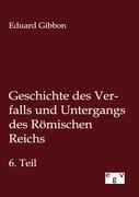 Seller image for Geschichte des Verfalls und Untergangs des Roemischen Reichs for sale by moluna