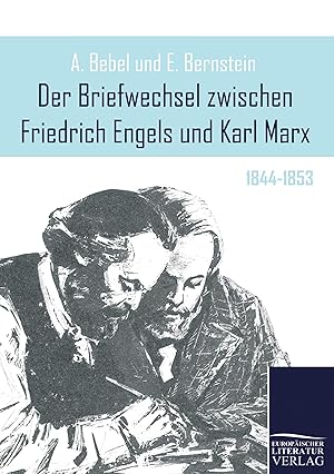 Image du vendeur pour Der Briefwechsel zwischen Friedrich Engels und Karl Marx mis en vente par moluna