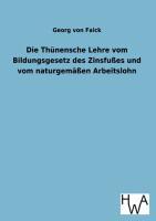 Seller image for Die Thnensche Lehre vom Bildungsgesetz des Zinsfusses und vom naturgemaessen Arbeitslohn for sale by moluna