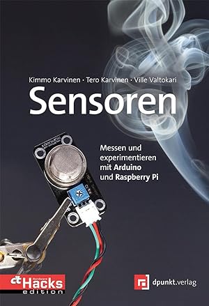 Bild des Verkufers fr Sensoren - Messen und experimentieren mit Arduino und Raspberry Pi zum Verkauf von moluna