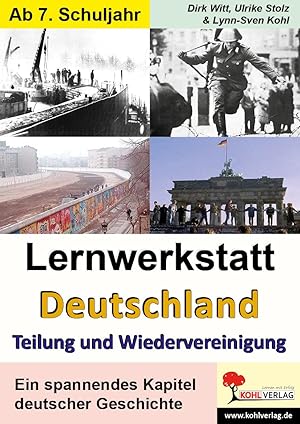 Bild des Verkufers fr Lernwerkstatt Deutschland - Teilung und Wiedervereinigung zum Verkauf von moluna