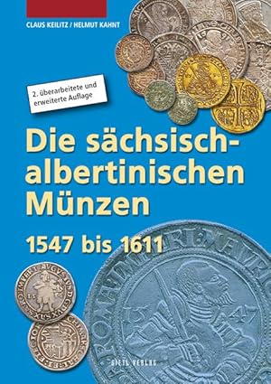 Seller image for Die saechsisch-albertinischen Mnzen 1547 - 1611 for sale by moluna