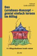 Bild des Verkufers fr Das Lernhaus-Konzept - genial einfach lernen im Alltag zum Verkauf von moluna