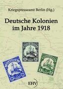 Image du vendeur pour Deutsche Kolonien im Jahre 1918 mis en vente par moluna