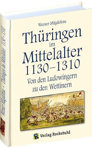 Bild des Verkufers fr Thringen im Mittelalter 3. 1130-1310 zum Verkauf von moluna