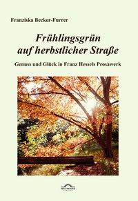 Seller image for Fr ¼hlingsgr ¼n auf herbstlicher Stra  e for sale by moluna